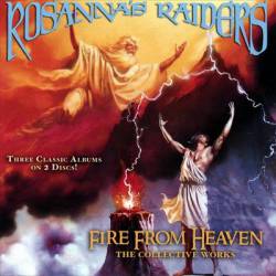 Rosanna's Raiders : Fire From Heaven